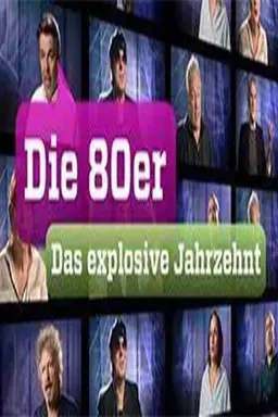 Die 80er – Das explosive Jahrzehnt Season 1