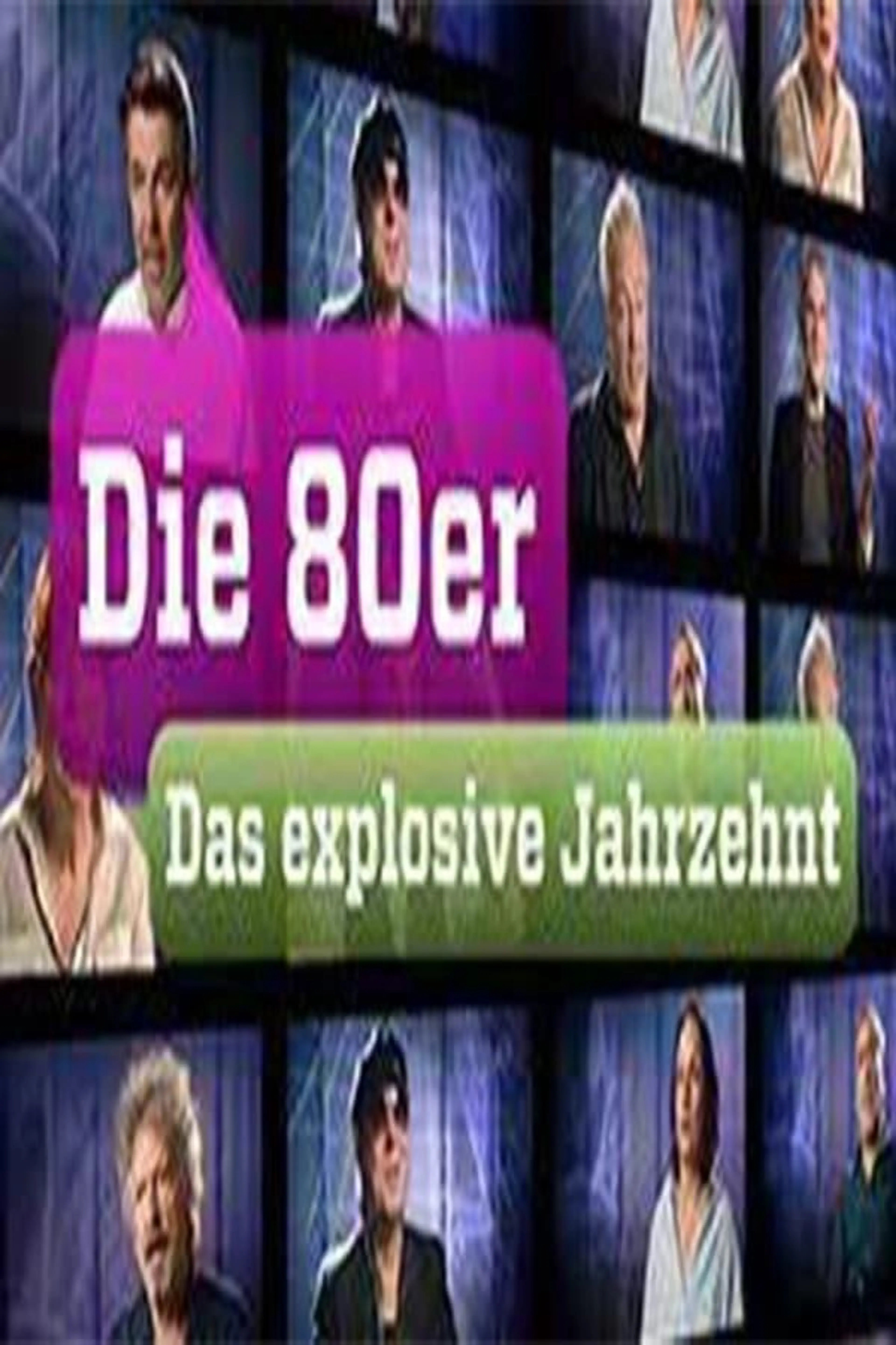 Die 80er – Das explosive Jahrzehnt Season 1