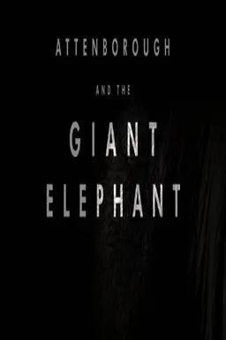 Attenborough y el elefante gigante