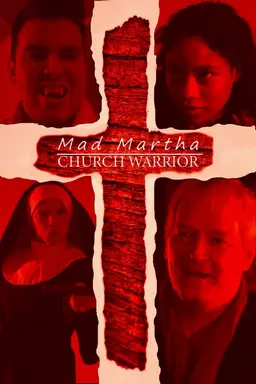 Mad Martha: Church Warrior