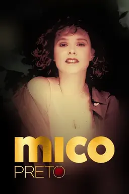 Mico Preto Season 1