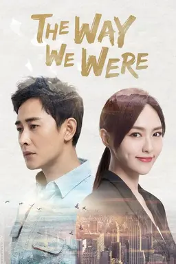The Way We Were Season 1