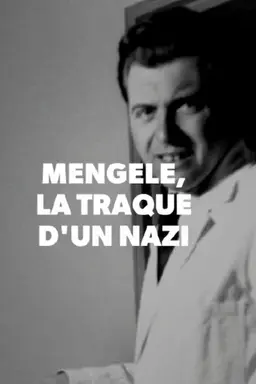 Mengele, the hunt for a Nazi criminal