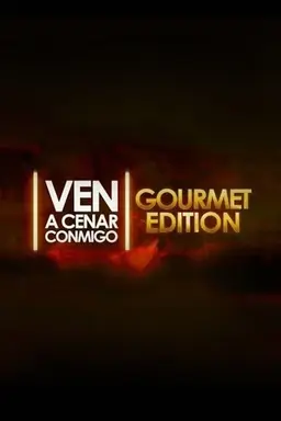 Ven a cenar conmigo: Gourmet Edition Season 6