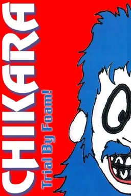 Chikara: Trial By Foam