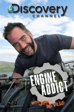 Engine Addict with Jimmy De Ville Season 1