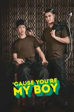 'Cause You're My Boy Season 1