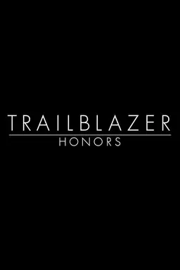 Trailblazer Honors Trailblazer Honors 2017