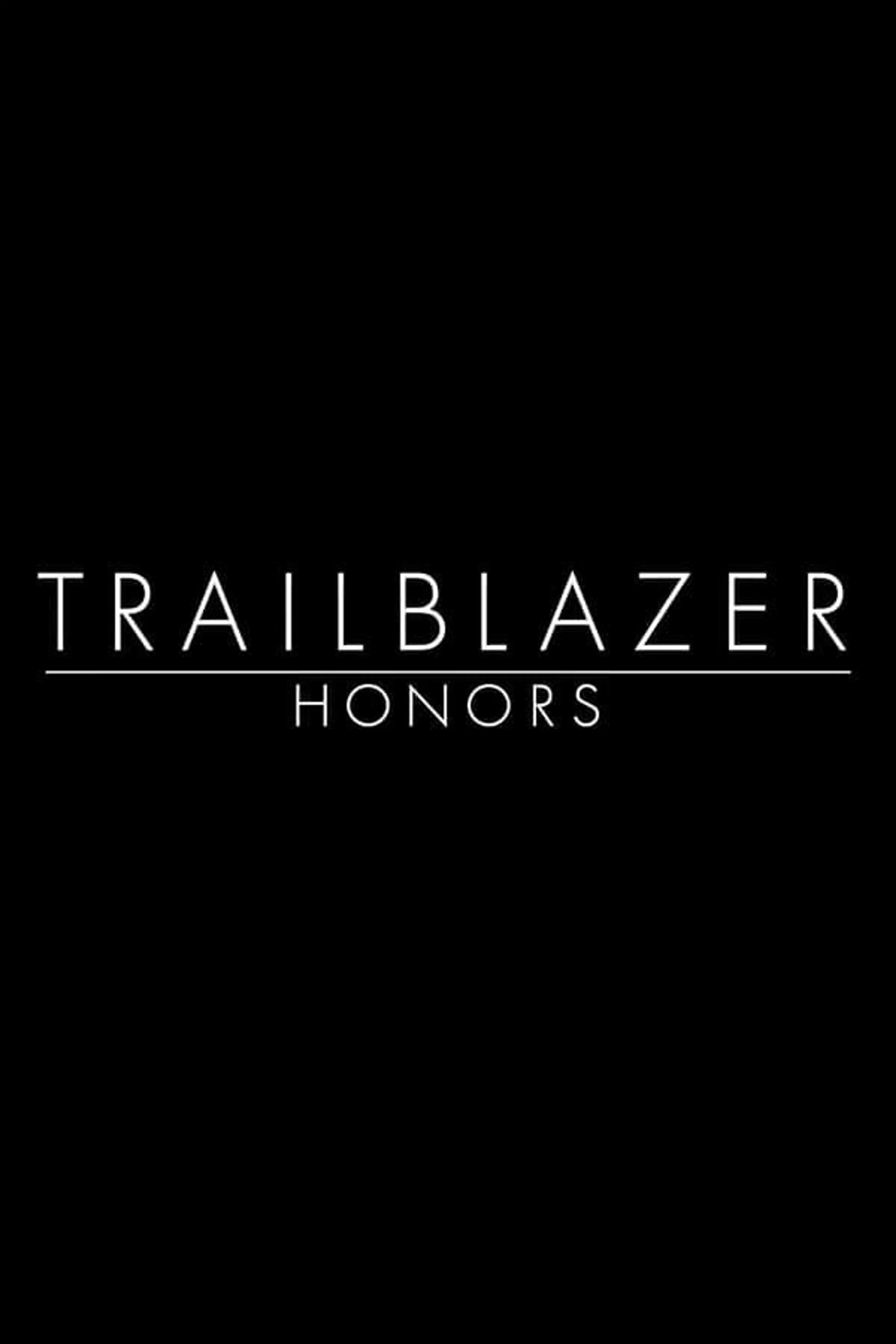Trailblazer Honors Trailblazer Honors 2017