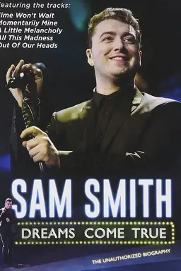 Sam Smith: Dreams Come True