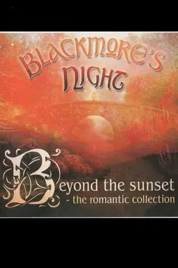 Blackmores Night: Beyond The Sunset