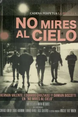 No mires al cielo