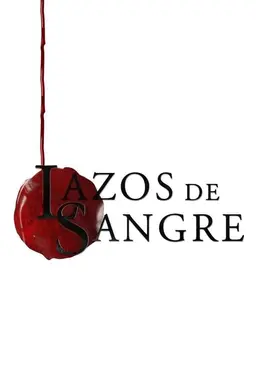 Lazos de sangre Season 2