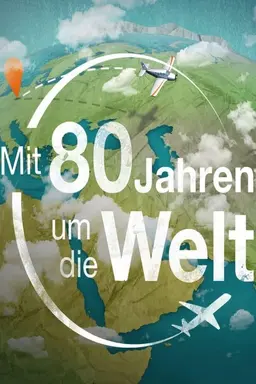 Mit 80 Jahren um die Welt Season 1