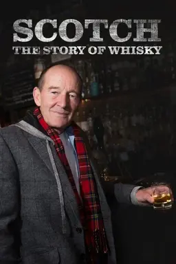 Scotch! The Story of Whisky Season 1