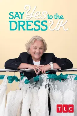 Say Yes to the Dress UK Season 1