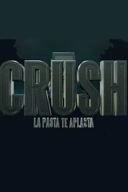 Crush , la pasta te aplasta Season 1