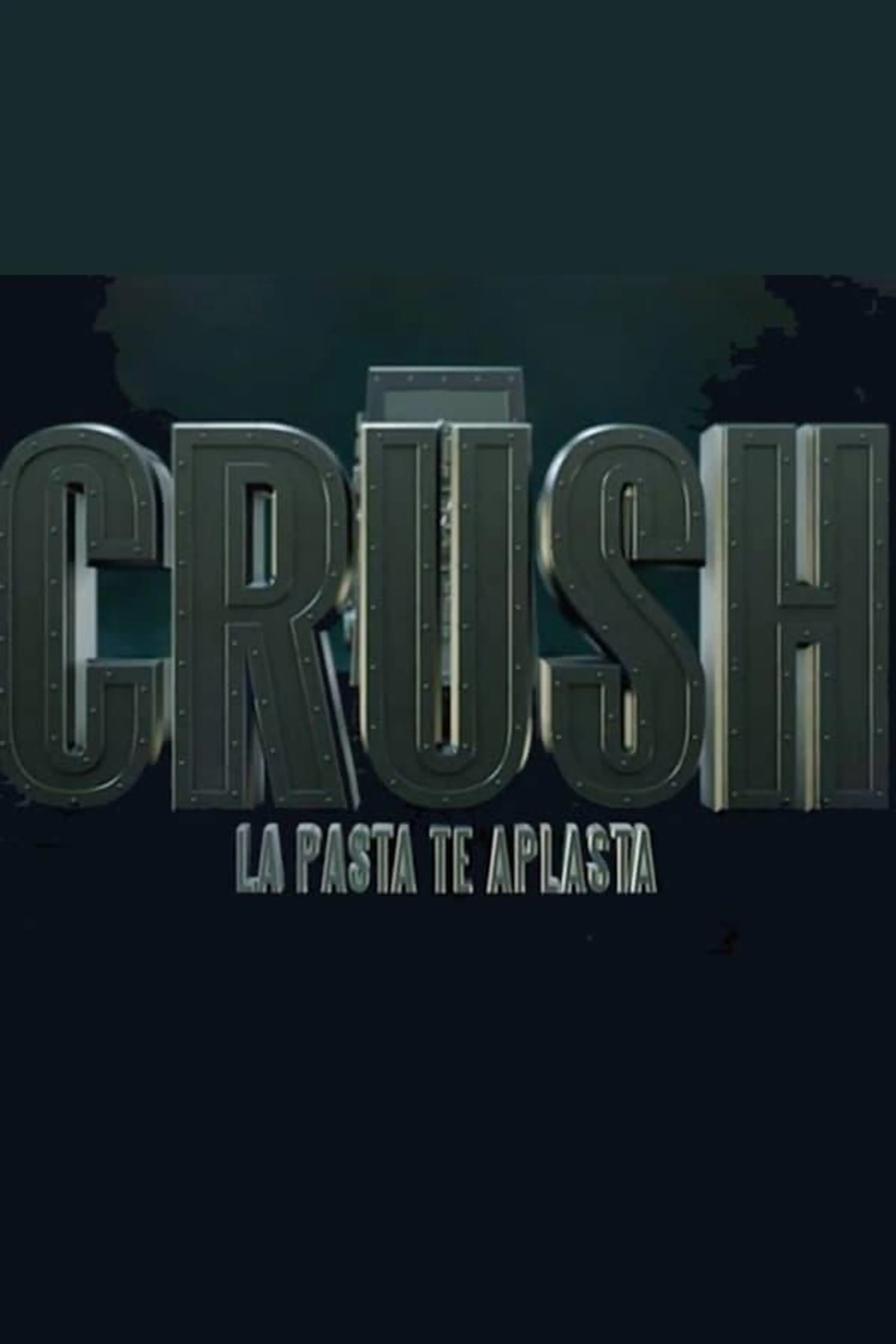 Crush , la pasta te aplasta Season 1