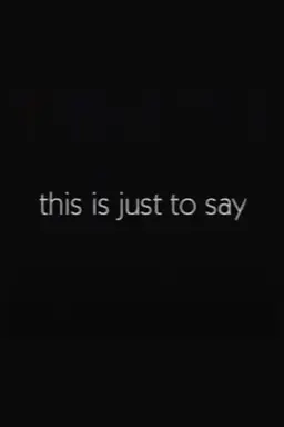 This Is Just to Say