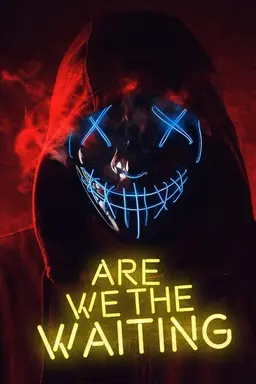 Are We The Waiting