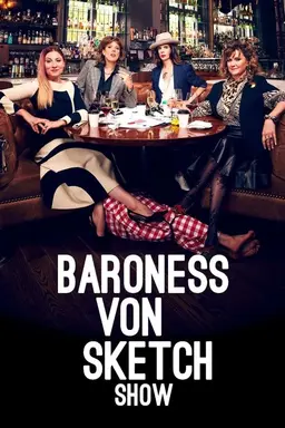 Baroness von Sketch Show Season 2