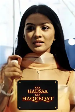 Kya Hadsaa Kya Haqeeqat Season 1