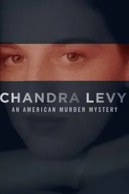 Chandra Levy: An American Murder Mystery Season 1