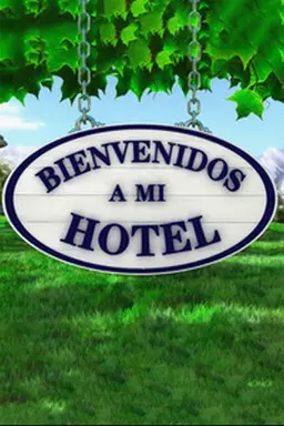 Bienvenidos a mi Hotel Season 1