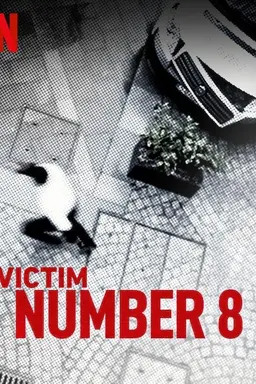 Victim Number 8 Season 1