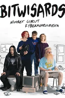 Bitwisards - nuoret gurut kyberavaruudesta Kausi 1