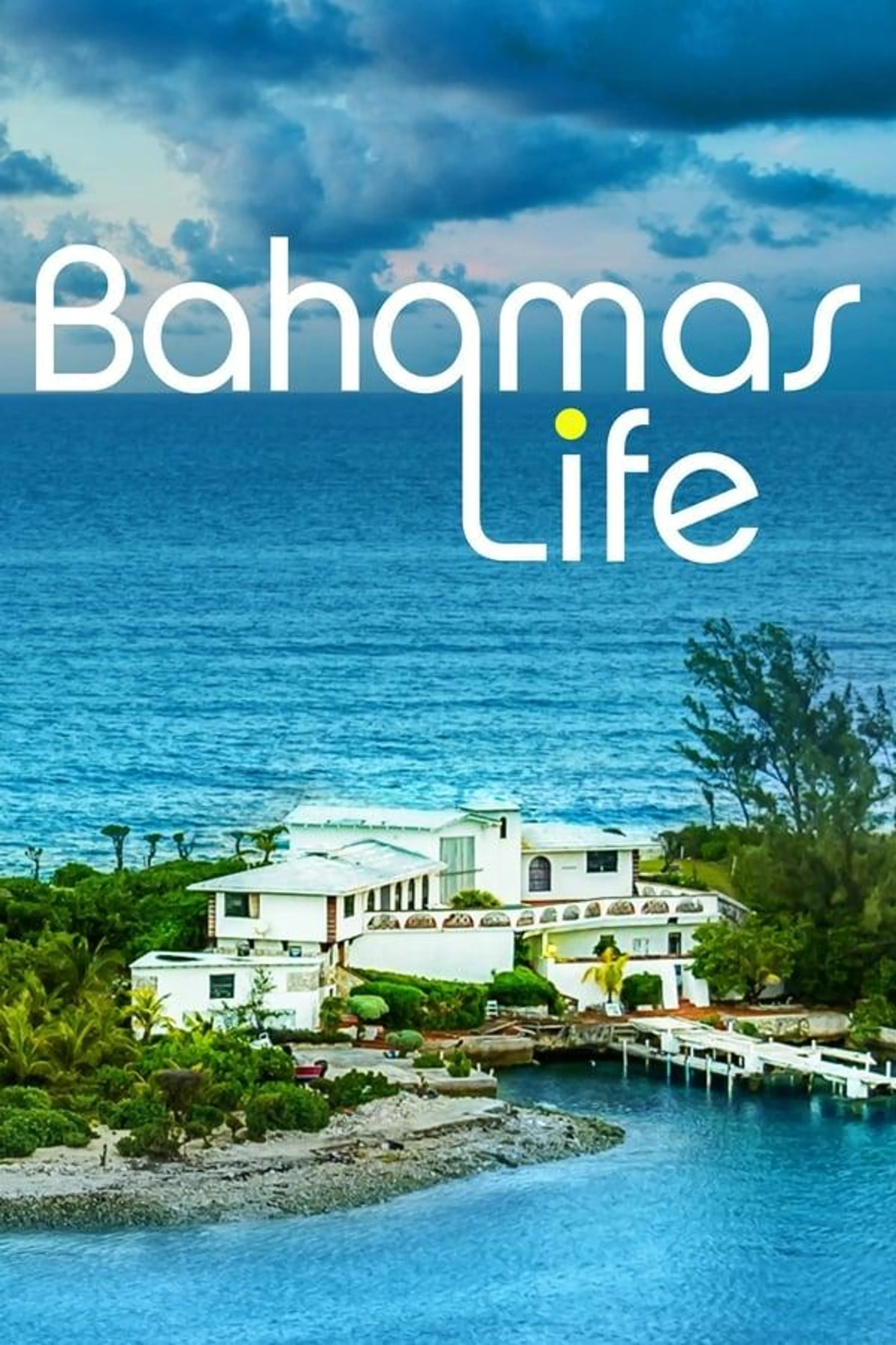 Bahamas Life Season 3