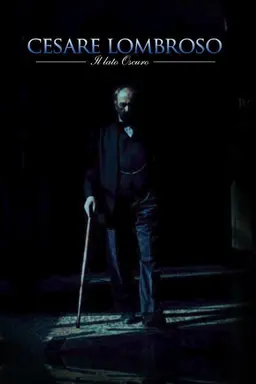 Cesare Lombroso. The Dark Side.