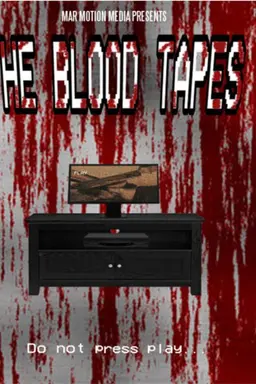 The Blood Tapes