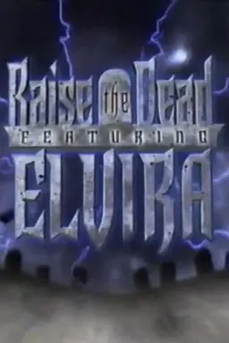 Raise the Dead Featuring Elvira Season 1
