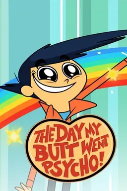 The Day My Butt Went Psycho Season 2
