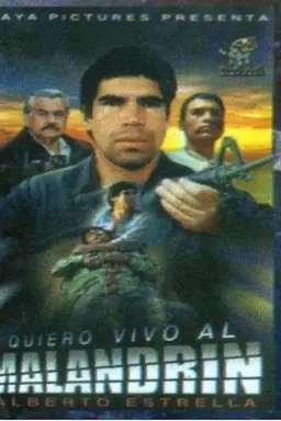 Quiero vivo al malandrin