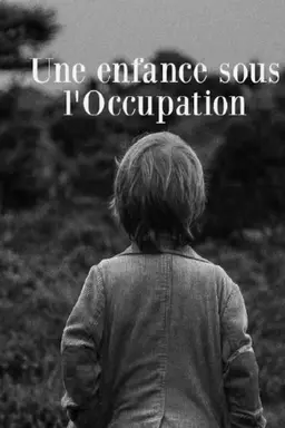 Une enfance sous l'Occupation