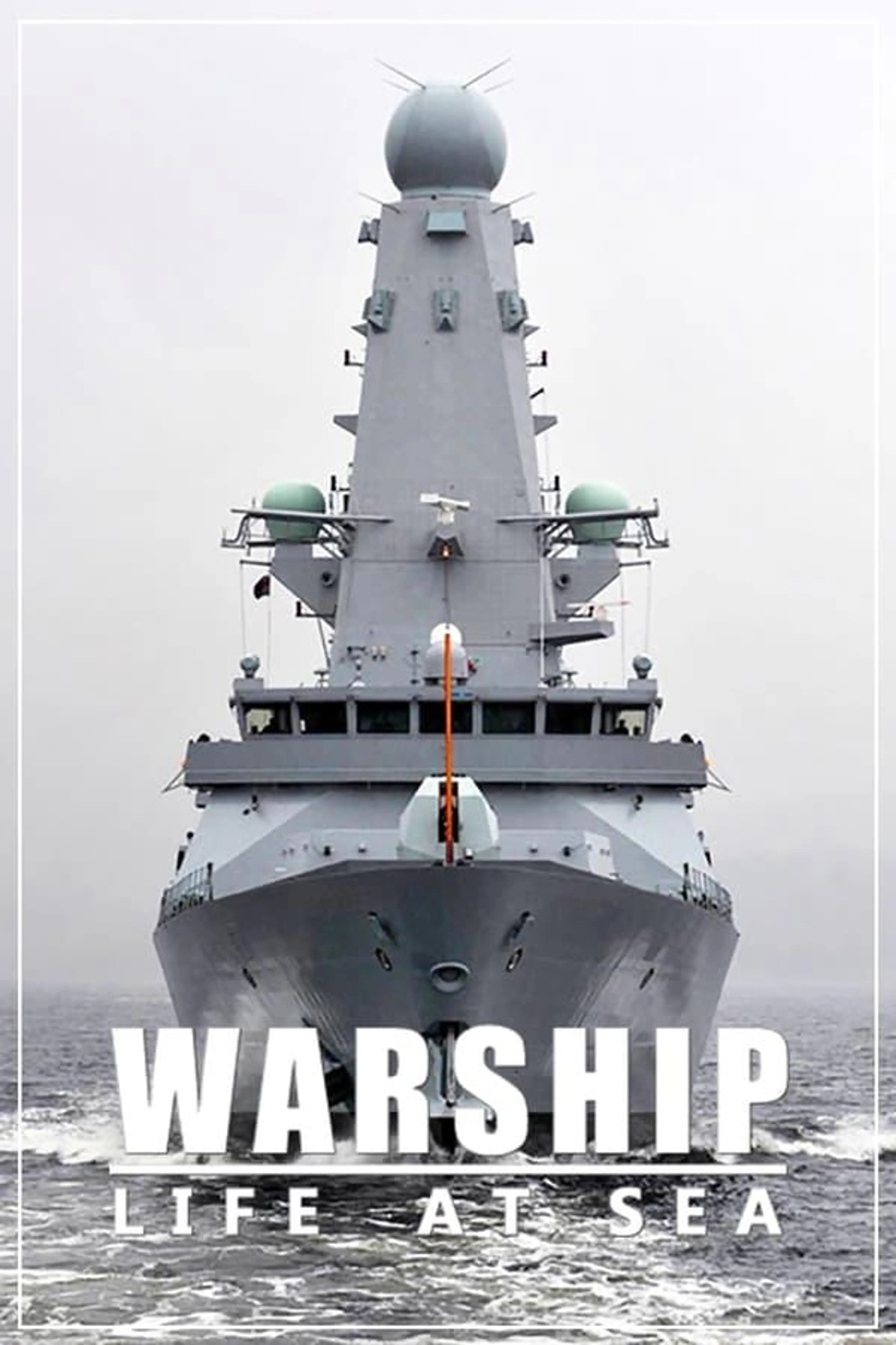 Warship: Life at Sea Season 1