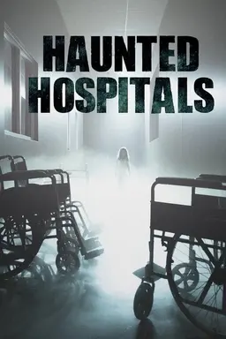 Haunted Hospitals Season 2
