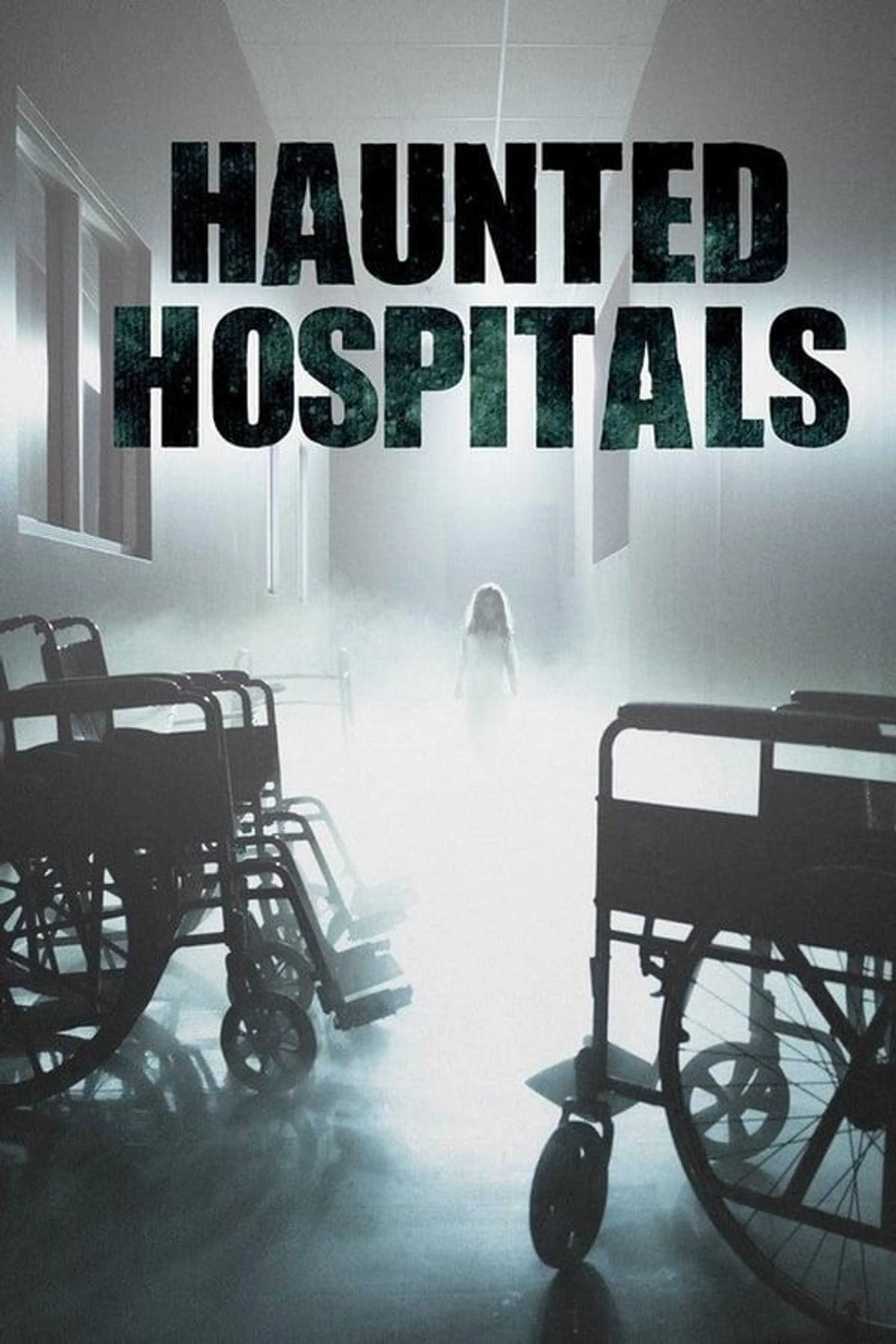 Haunted Hospitals Season 2