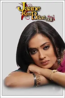Jaane Kya Baat Hui Season 1