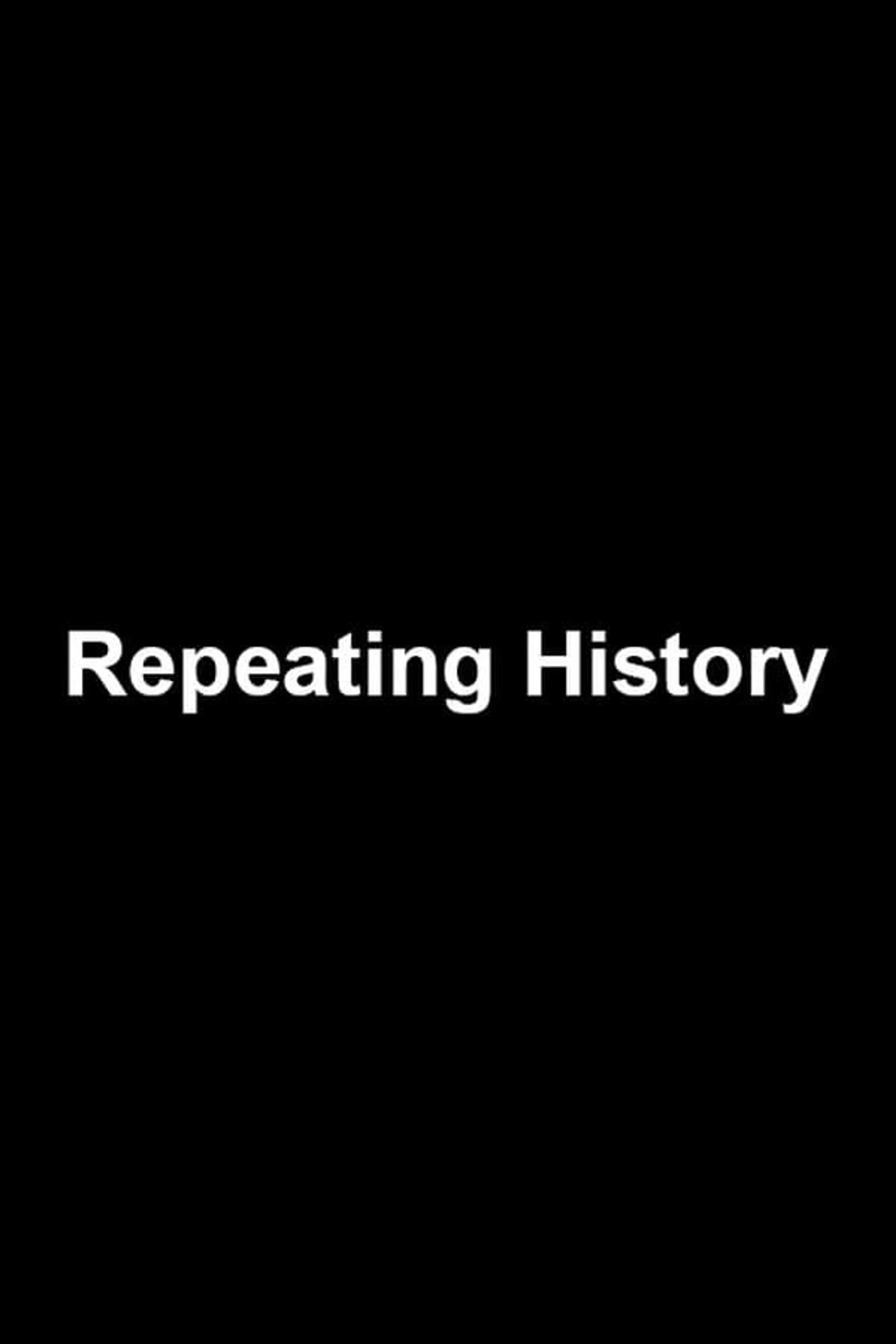 Repeating History