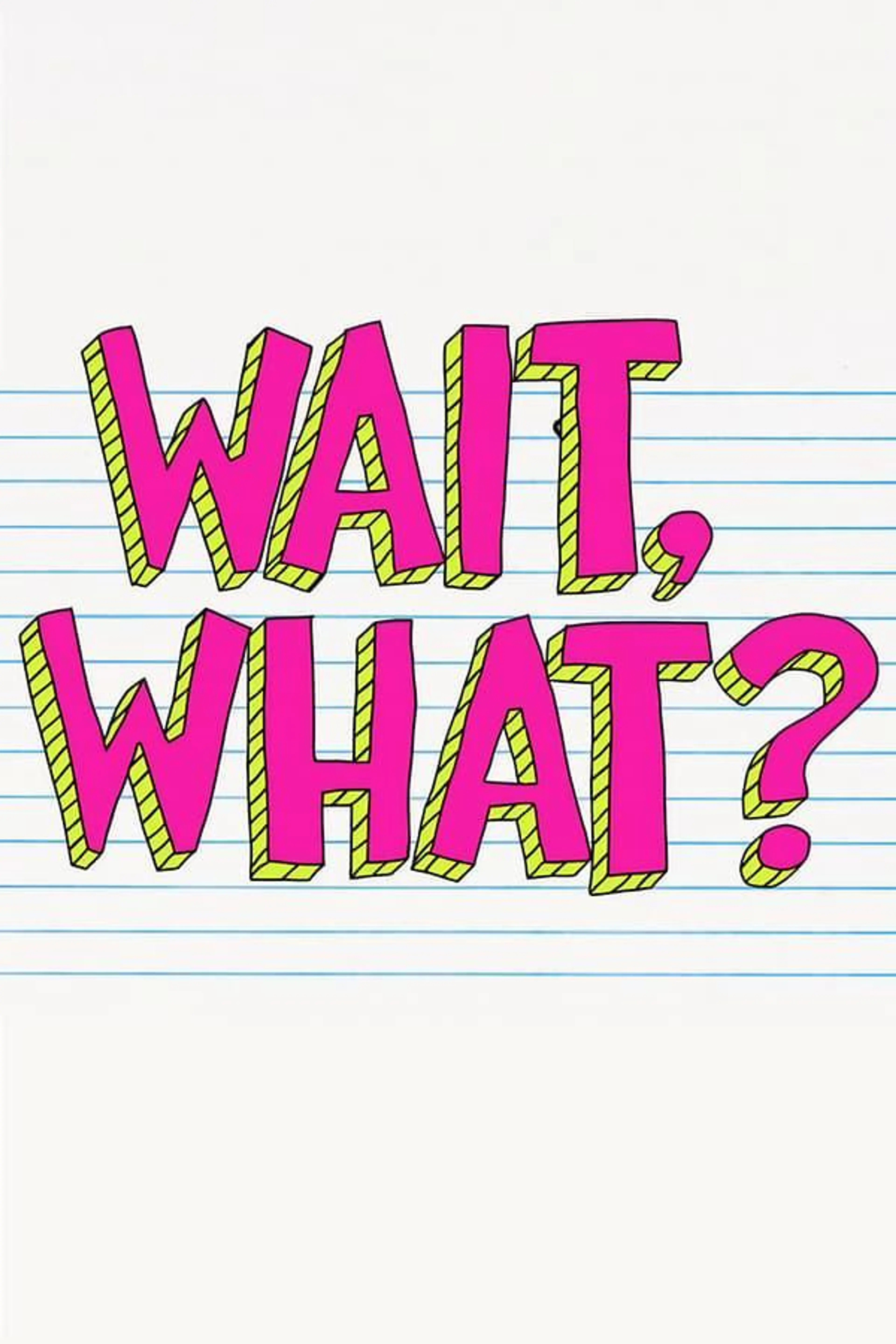 Wait, What? Season 2