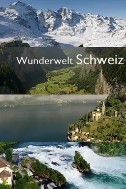 Wunderwelt Schweiz Season 1