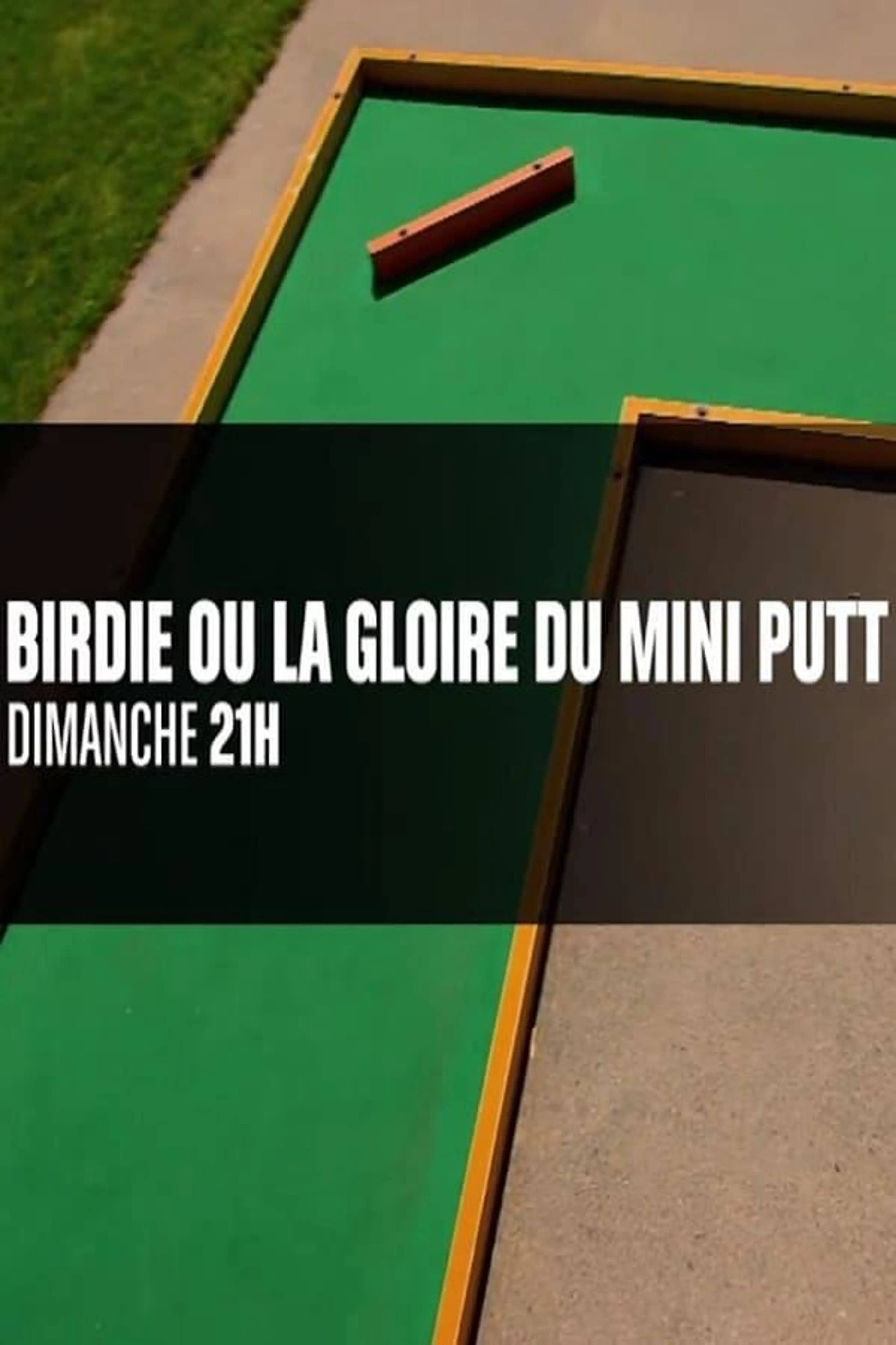Birdie ou la gloire du mini putt Season 1