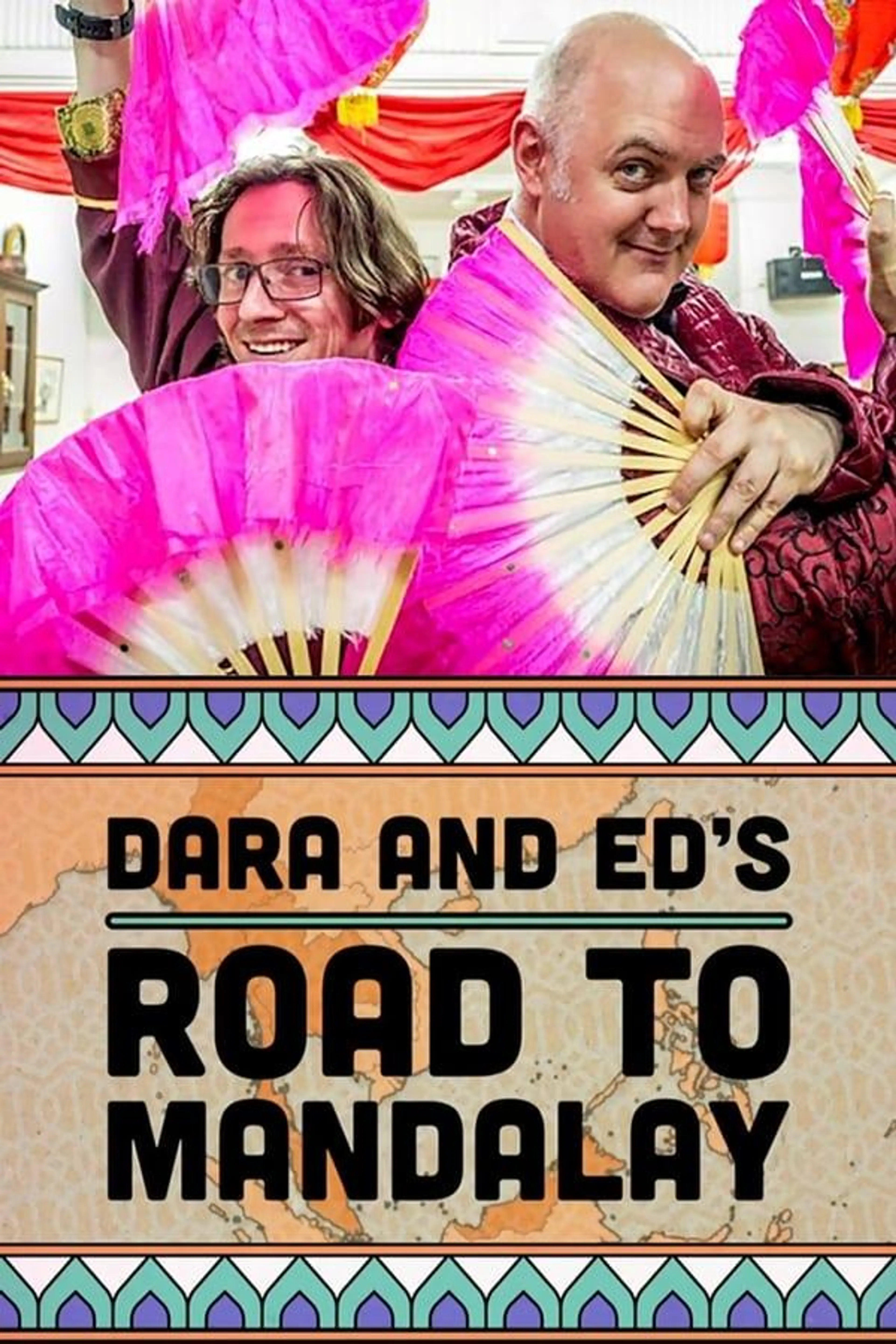 Dara & Ed's Road to Mandalay Season 1