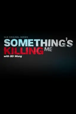 Something's Killing Me Season 1