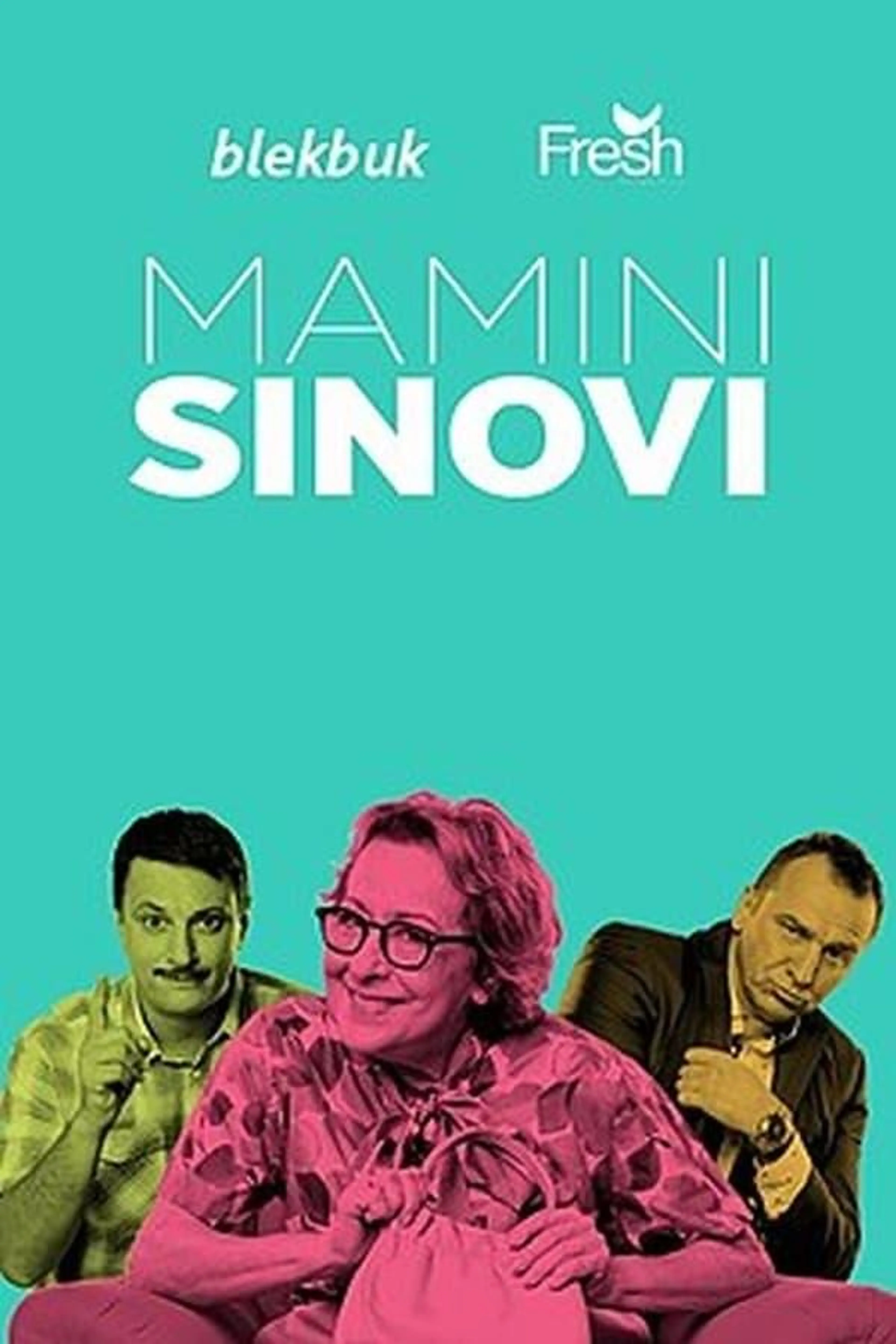 Mamini sinovi Season 1