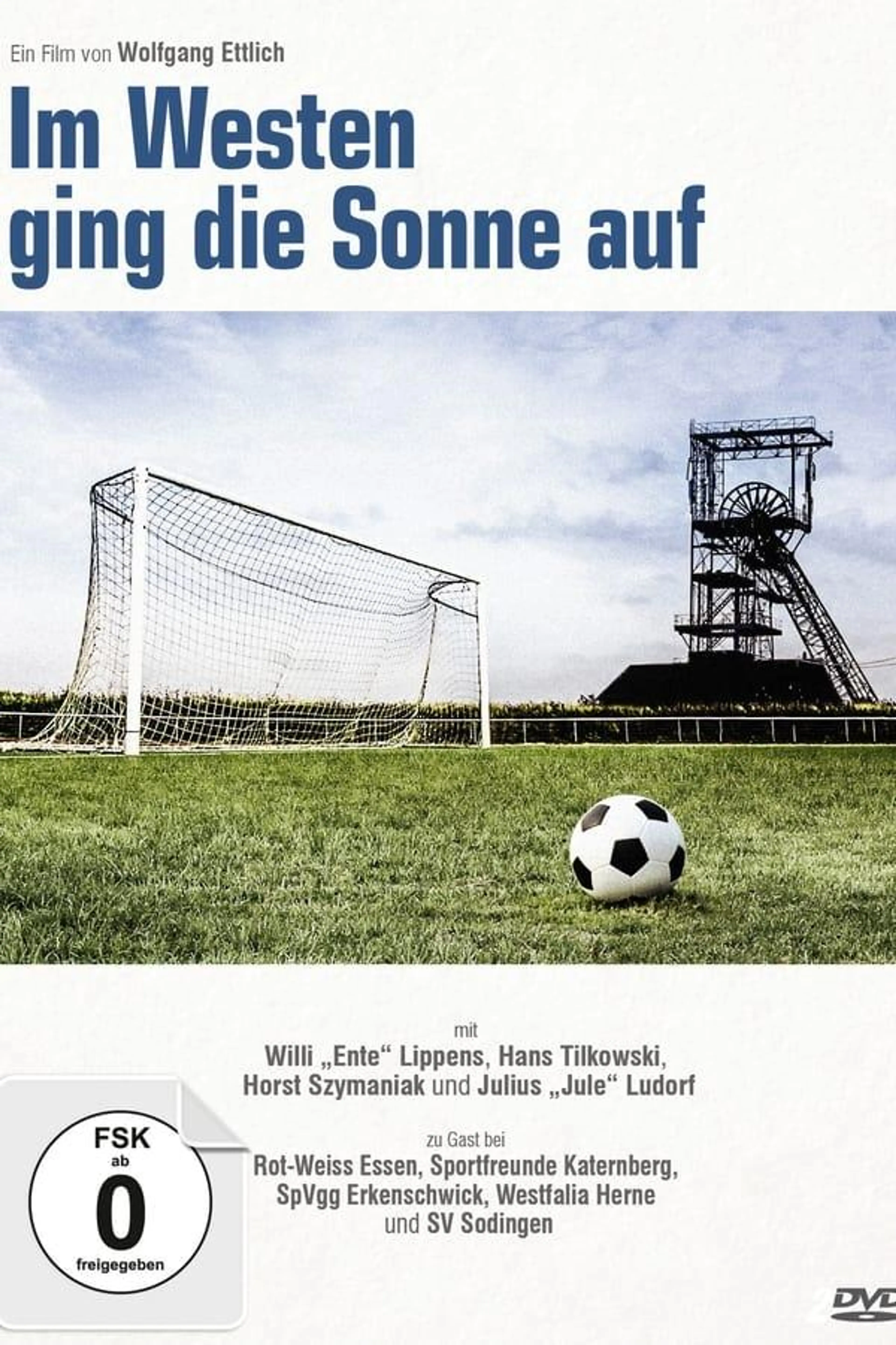 Im Westen ging die Sonne auf