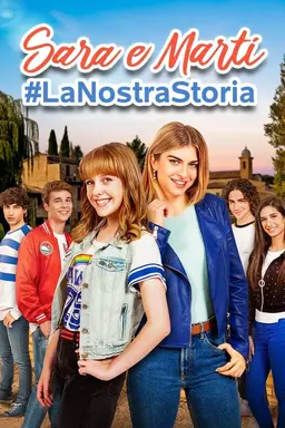 Sara e Marti - #LaNostraStoria Season 3